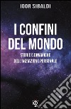 I confini del mondo. Storie e dinamiche dell'iniziazione personale libro