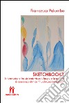 Sketchbook3. Informazione tra sistemi: visceri, fascia e la qualità di coerenza ritmica «Fluidi-Cuore-Respiro» libro di Palumbo Francesca