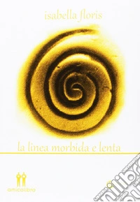 La linea morbida e lenta
