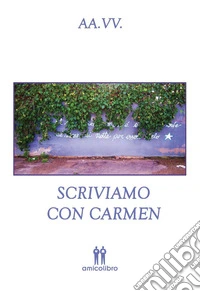 Scriviamo con Carmen libro