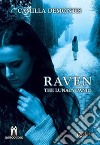 Raven. The lunacy panic libro