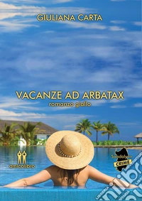 Vacanze ad Arbatax libro