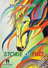 Storie di Filo libro