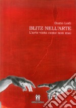 Blitz nell'arte. L'arte figurativa vista come mai libro