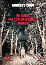 Un caso per il Maresciallo Badas