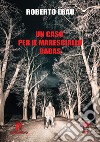 Un caso per il Maresciallo Badas libro di Ebau Roberto