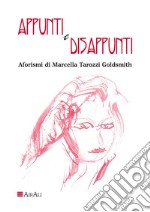 Appunti e disappunti. Aforismi libro