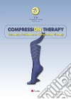 Compression Therapy. Consensus Conference on Compression Therapy libro