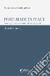 Post-Made in Italy. Nuovi significati, nuove sfide nella società globale libro