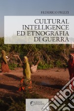 Cultural Intelligence ed etnografia di guerra