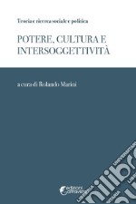 Potere, cultura e intersoggettivita libro