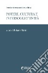 Potere, cultura e intersoggettivita libro di Marini R. (cur.)