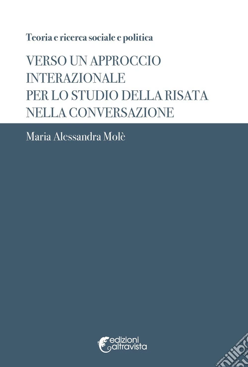 Verso un approccio interazionale per lo studio della risata nella conversazione