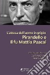 L'attesa dell'uomo in grigio: Pirandello e Il fu Mattia Pascal libro