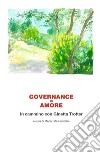 Governance=Amore. In cammino con Ginetta Trotter libro