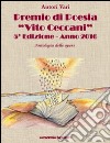 Antologia delle opere. Premio poesia «Vito Ceccani». 5ª edizione 2016 libro