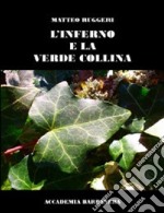 L'inferno e la verde collina