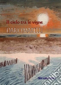 Il cielo tra le vigne libro