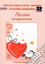 Passioni. Antologia di poesie libro