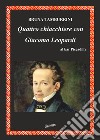 Quattro chiacchiere con Giacomo Leopardi al bar Piccadilly libro