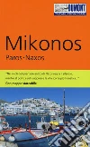 Mikonos, Paros, Naxos. Con mappa. Ediz. a colori libro di Bötig Klaus