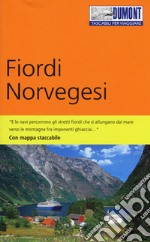 Fiordi norvegesi. Con Carta geografica ripiegata libro