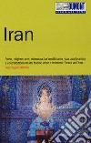 Iran. Con mappa libro di Weiss Walter M.