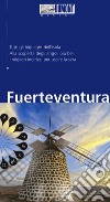 Fuerteventura. Con mappa libro di Lipps Susanne