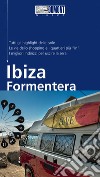 Ibiza e Formentera. Con Carta geografica ripiegata libro