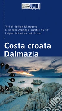 Costa croata Dalmazia. Con Carta geografica ripiegata libro