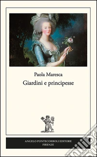 Giardini e principesse