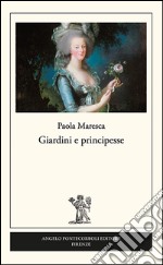 Giardini e principesse libro