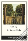 The European Garden libro