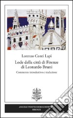 Lode della città di Firenze di Leonardo Bruni libro