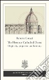 The Florence cathedral dome. Originality, proportion and harmony libro di Corazzi Roberto