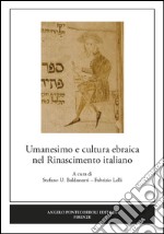 Umanesimo e cultura ebraica nel Rinascimento italiano libro