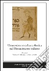 Umanesimo e cultura ebraica nel Rinascimento italiano libro