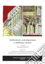 Architettura contemporanea e ambiente storico libro