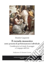 Il metodo massonico come percorso di perfezionamento individuale. Considerazioni sul rituale di passaggio a compagno dell'arte