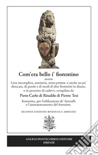 Com'era bello i' fiorentino libro