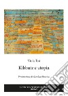 Kibbutz e utopia libro