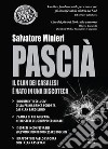 Pascià. Il clan dei Casalesi è nato in una discoteca libro