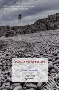 Solo la terra resiste