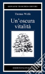 Un'oscura vitalità libro