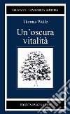 Un'oscura vitalità libro