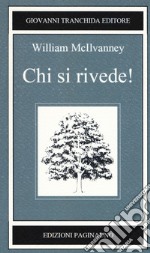 Chi si rivede! libro