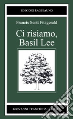 Ci risiamo, Basil Lee libro