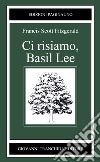 Ci risiamo, Basil Lee libro