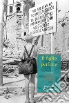 Il figlio perfetto. Nuova ediz. libro