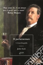 Il parlamentare. Un'autobiografia